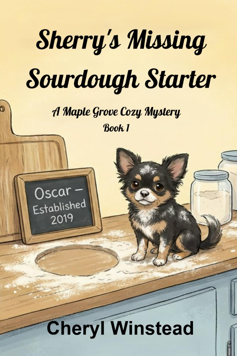 Sherry's Missing Sourdough Starter: A Maple Grove Cozy Mystery