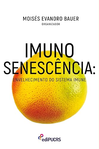 Imunossenescência: Envelhecimento do Sistema Imune