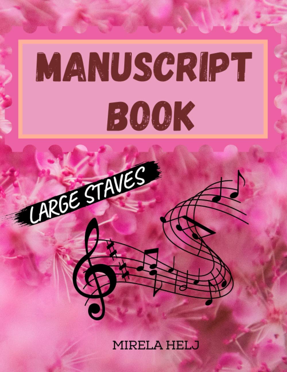 Manuscript Book Large Staves(Pink Cover): Great Music Writing Notebook | Wide Staff, Blank Sheet Music Notebook!
