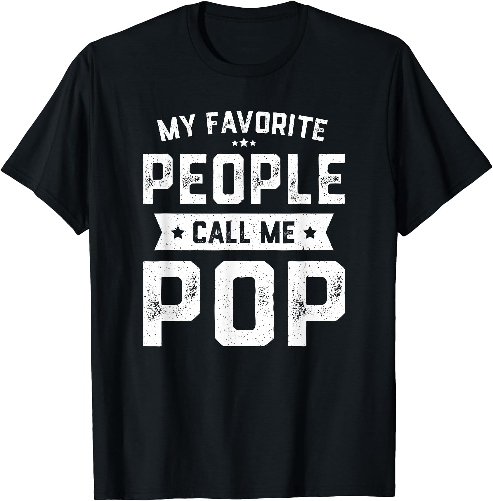PromotedParents ClothingMy Favorite People Call Me Pop Shirt Funny Fathers Day T-ShirtOEKO-TEX STANDARD 100