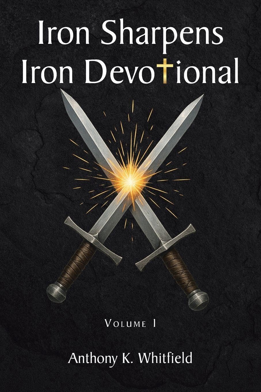 Iron Sharpens Iron Devotional: Volume I      Paperback – November 24, 2025