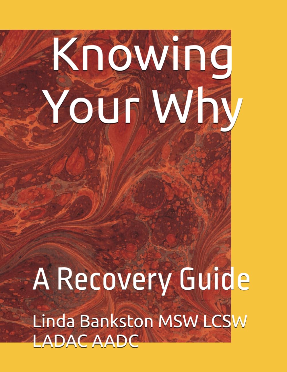 Knowing Your Why: A Recovery Guide