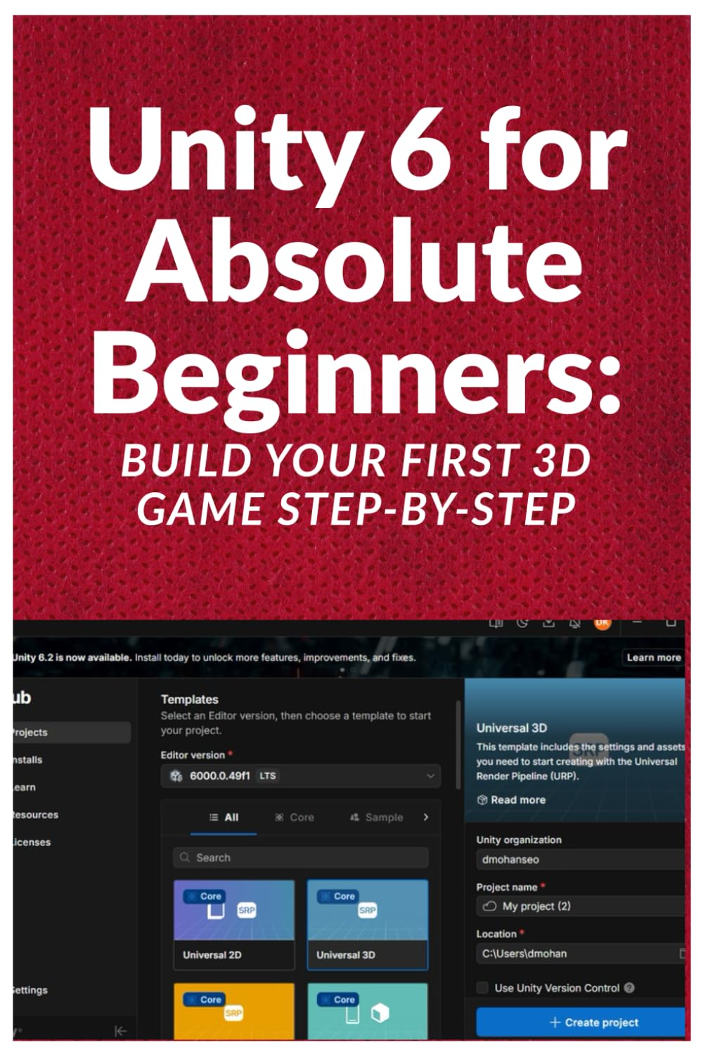 Unity 6 for Absolute Beginners: Build Your First 3D Game Step-by-Step