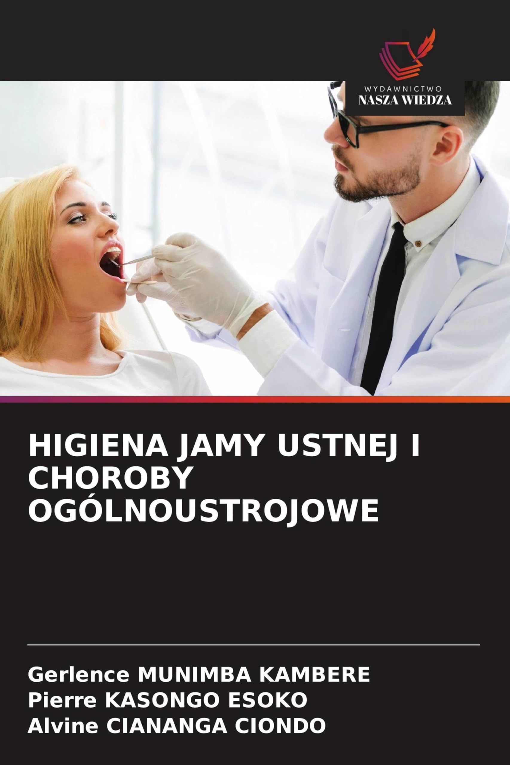 HIGIENA JAMY USTNEJ I CHOROBY OGÓLNOUSTROJOWE