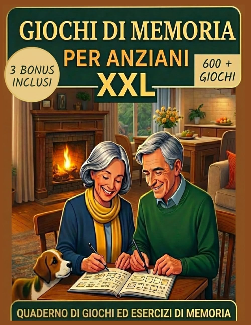 GIOCHI DI MEMORIA PER ANZIANI: Oltre 600 Attività di Stimolazione a Caratteri Grandi - Dal Gioco Semplice all'Esercizio Avanzato, per Mantenere la ... con Serenità l'Alzheimer e la Demenza Senile