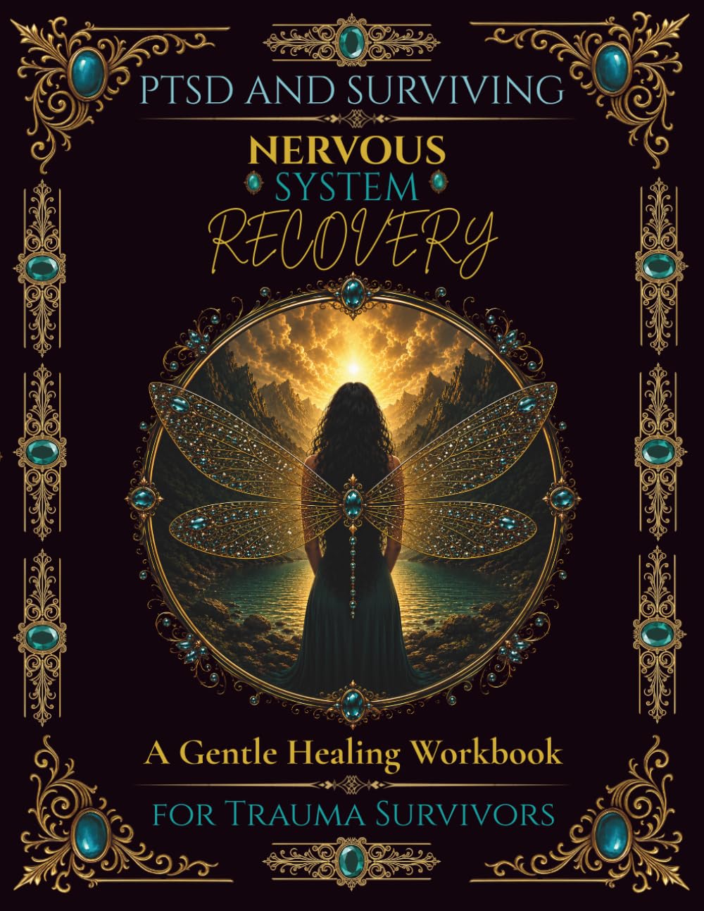 PTSD and Surviving: Nervous System Recovery: A Gentle Healing Workbook for Trauma Survivors
