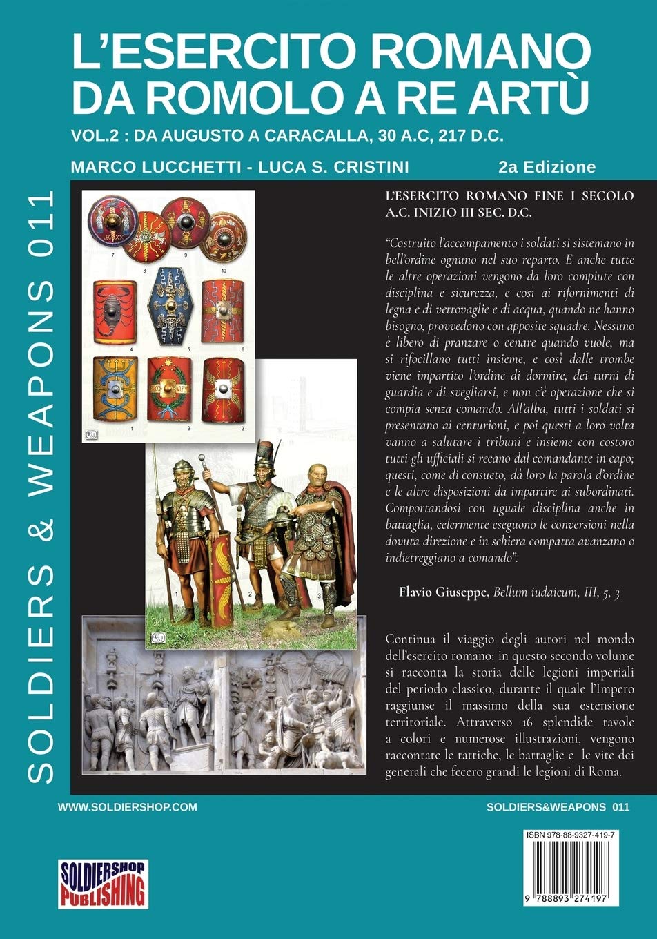 L'esercito romano da Romolo a re Artù vol. 2: Da Augusto a Caracalla, 30 a.C., 217 d.C.