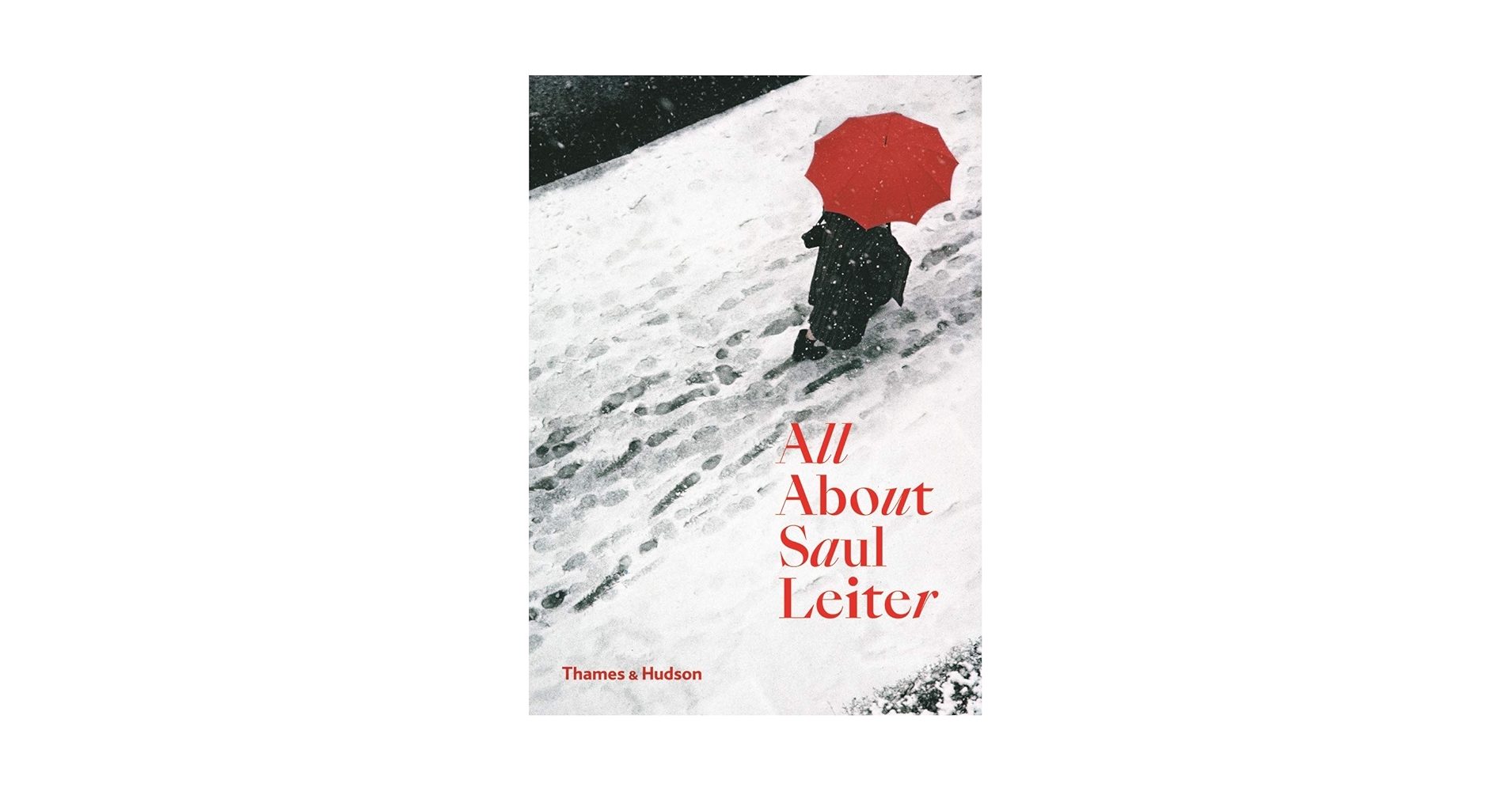 アート・デザイン・音楽 Saul Leiter : All About Saul Leiter All About Saul Leiter Is Available in International Editions