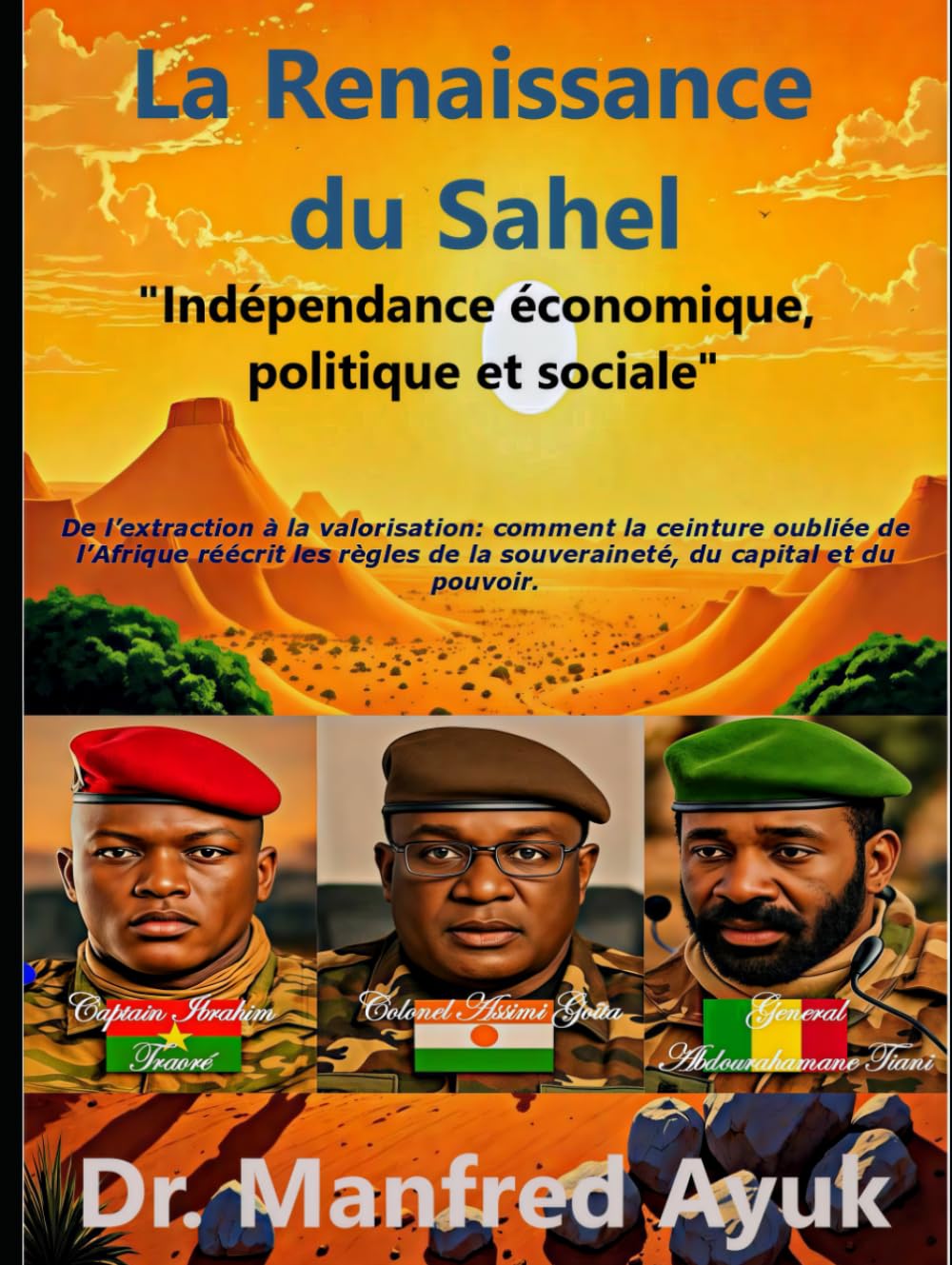 La Renaissance du Sahel: Indépendance économique, politique et sociale (Afroactioneers)