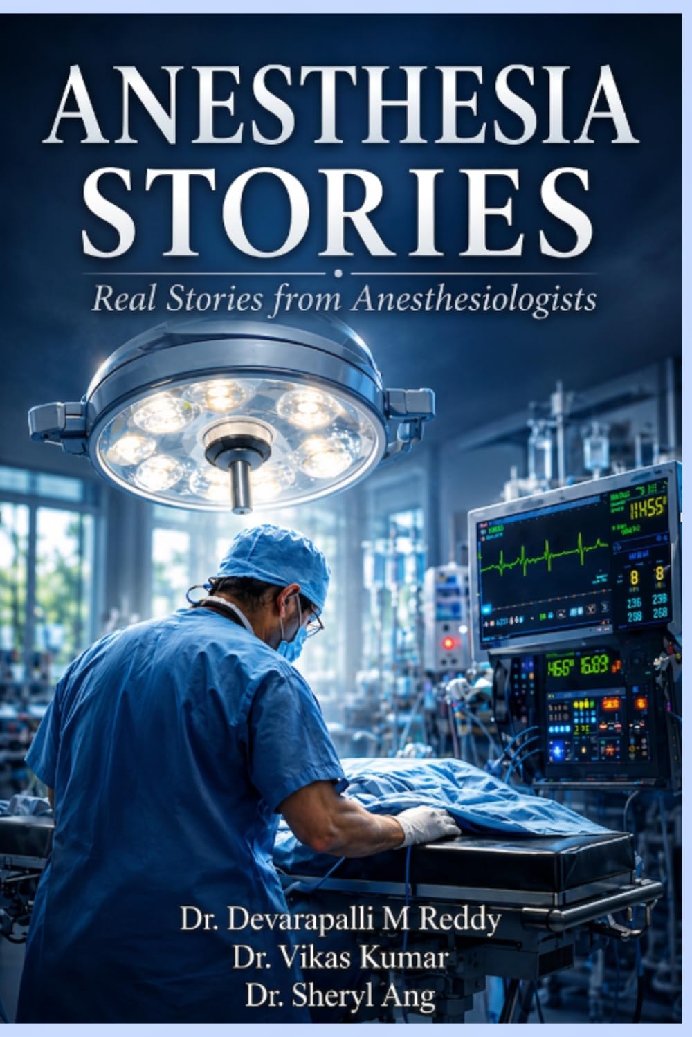 Anesthesia Stories: Real Stories from Anesthesiologists