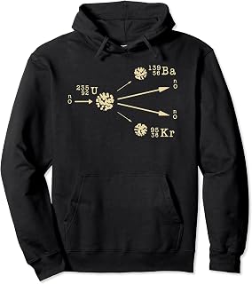 Nuclear Power Fission Fusion Uranium Physics Energy Science Pullover Hoodie