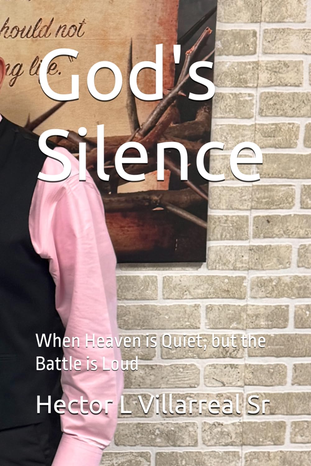 God's Silence: When Heaven is Quiet, but the Battle is Loud