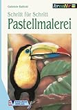  Pastellmalerei (Schritt für Schritt)