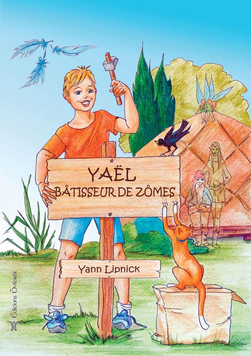 Géobiologie Enseignements Et Révélations Des Gardiens De La Terre Amazon.fr - Yaël, bâtisseur de zômes - Lipnick, Yann - Livres