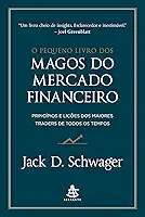 O pequeno livro dos magos do mercado financeiro