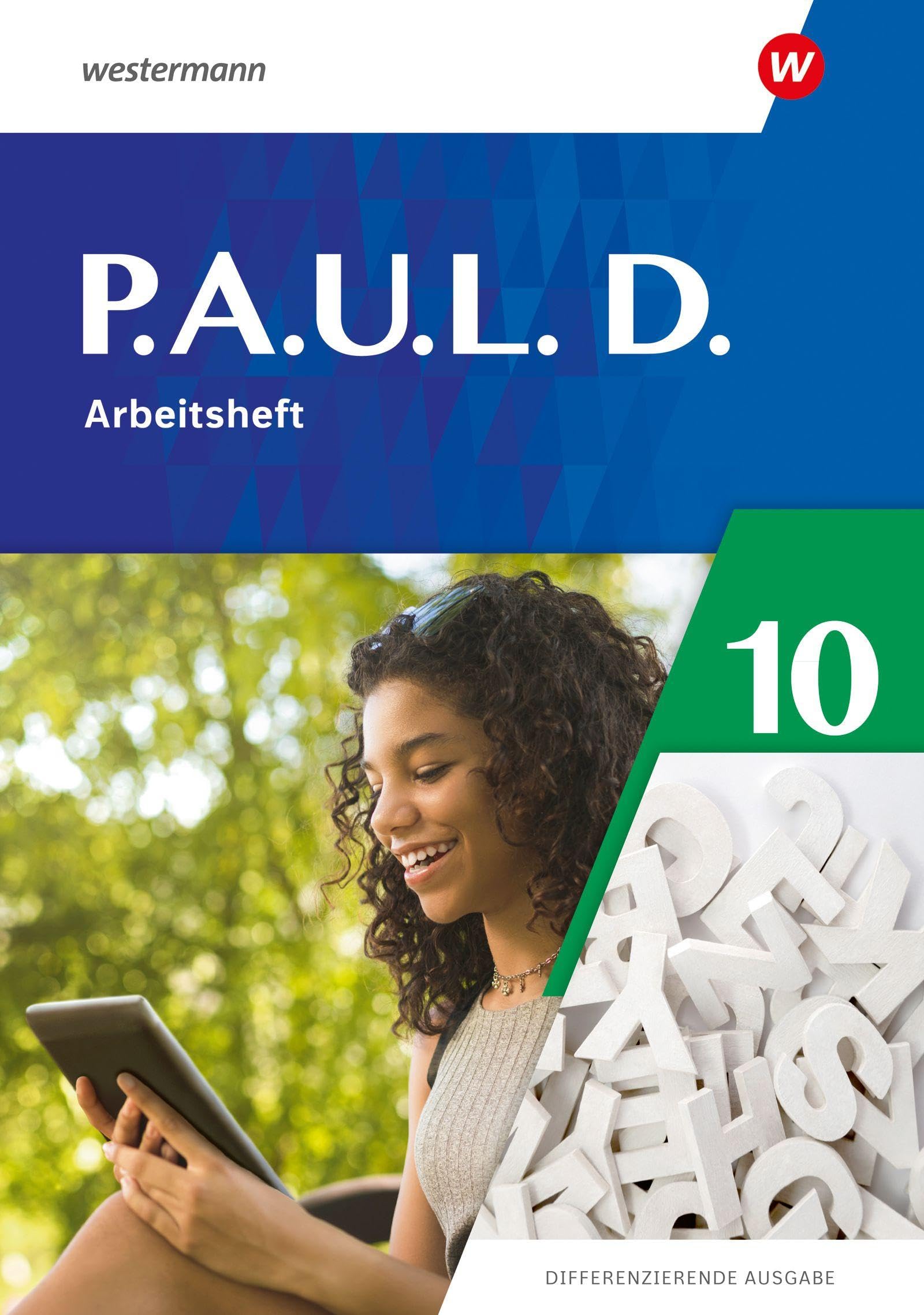 P.A.U.L. D. - Differenzierende Ausgabe 2021: Arbeitsheft 10