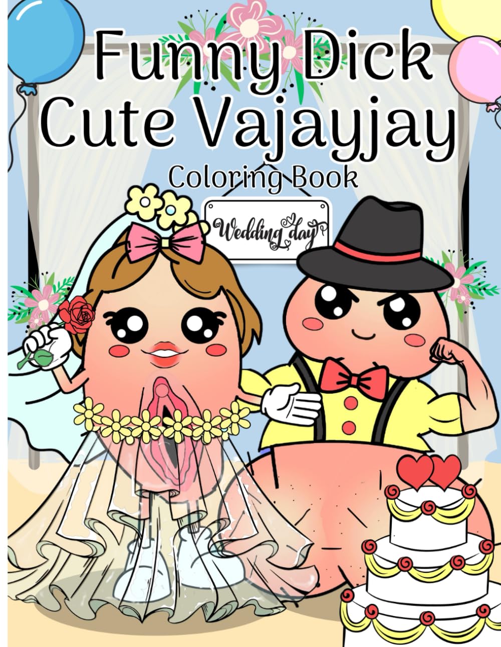 Funny Dick And Cute Vajayjay Coloring Book For Couple, Lover , Women, Men And Adult: Funny Gift For Chritsmas, Wedding Or Valentine...
