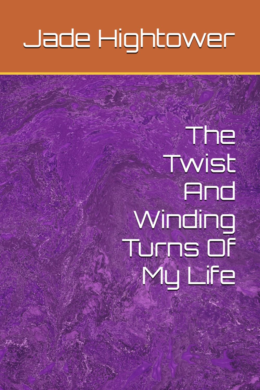 The Twist And Winding Turns Of My Life