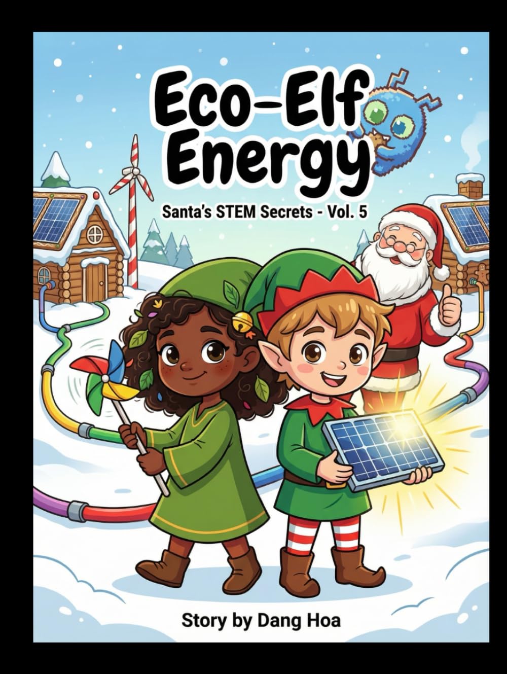 Eco-Elf Energy: Santa's STEM Secrets Vol. 5: Join Codey & Eco-Elf to Harness Solar, Wind, & Hydro Power and Save Christmas! A Fun STEM Graphic Novel on Environmental Science & Sustainability