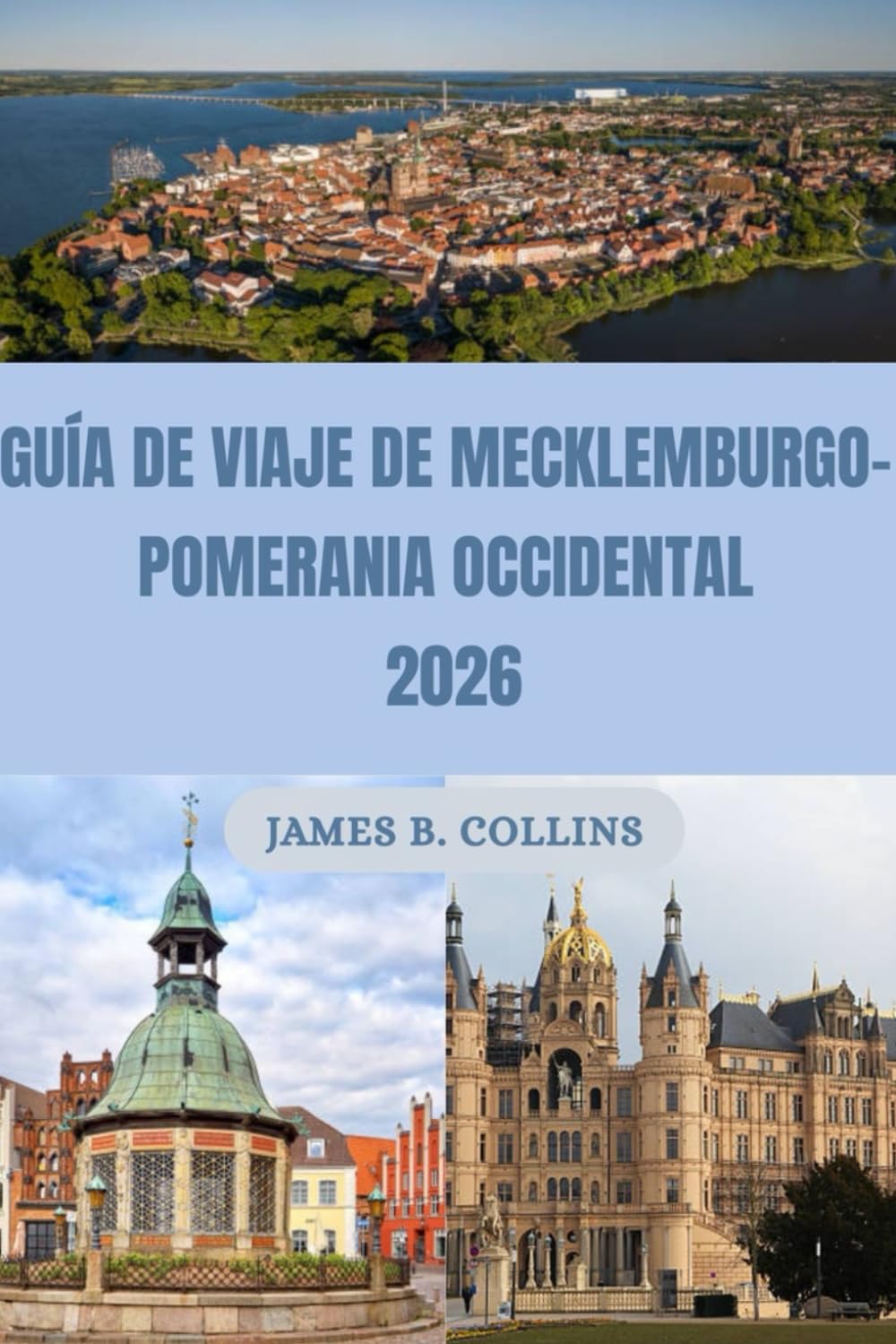Guía de Viaje de Mecklemburgo-Pomerania Occidental 2026: Playas del mar Báltico, acantilados de la isla de Rügen, castillo de Schwerin, ciudades hanseáticas y consejos completos de viaje