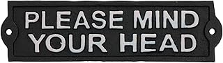 Please Mind Your Head Cast Iron Sign Plaque Black Garden Garage Safety Work