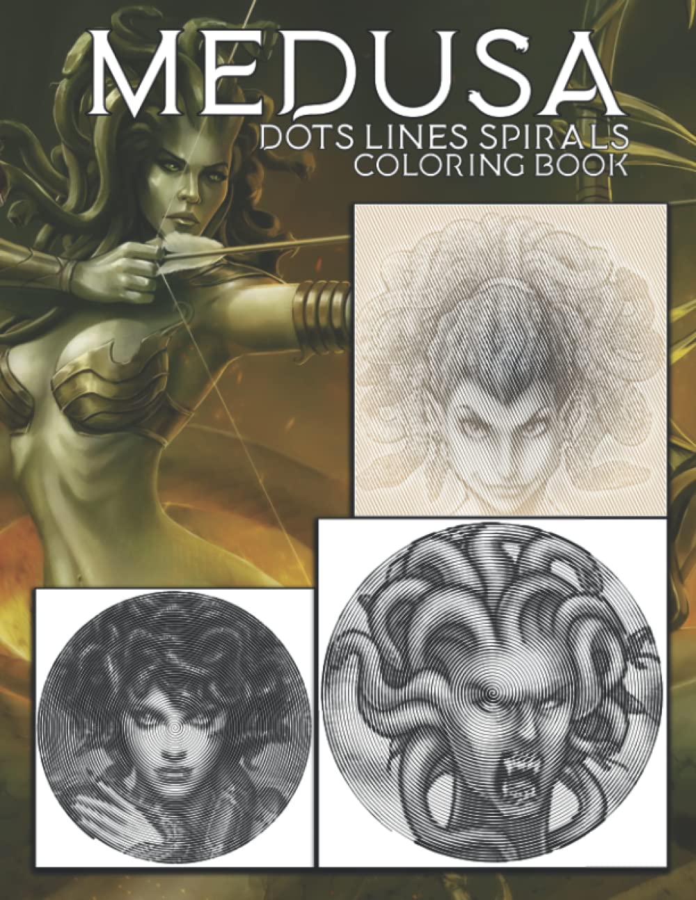 Medusa Dots Lines Spirals Coloring Book: Impressive Spirograph Colouring Pages Adults Relaxation & Stress Relief