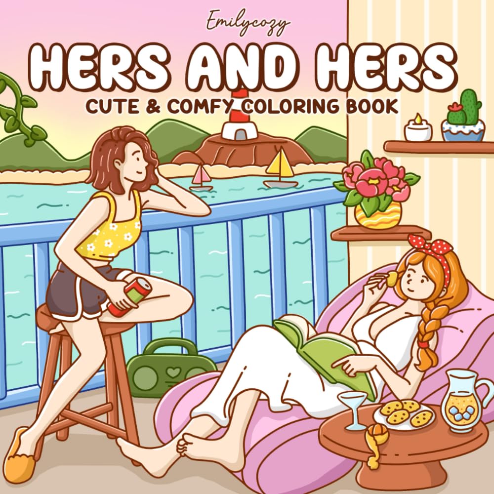 Hers & Hers: Coloring Book for Adults and Teens Featuring Sweet Couple Moments for Relaxation (Couple Moments Coloring)