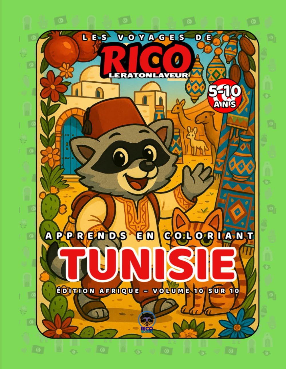 Tunisie – Livre de coloriage éducatif pour enfants (5–10 ans) | Les Voyages de Rico le Raton Laveur – Volume 10