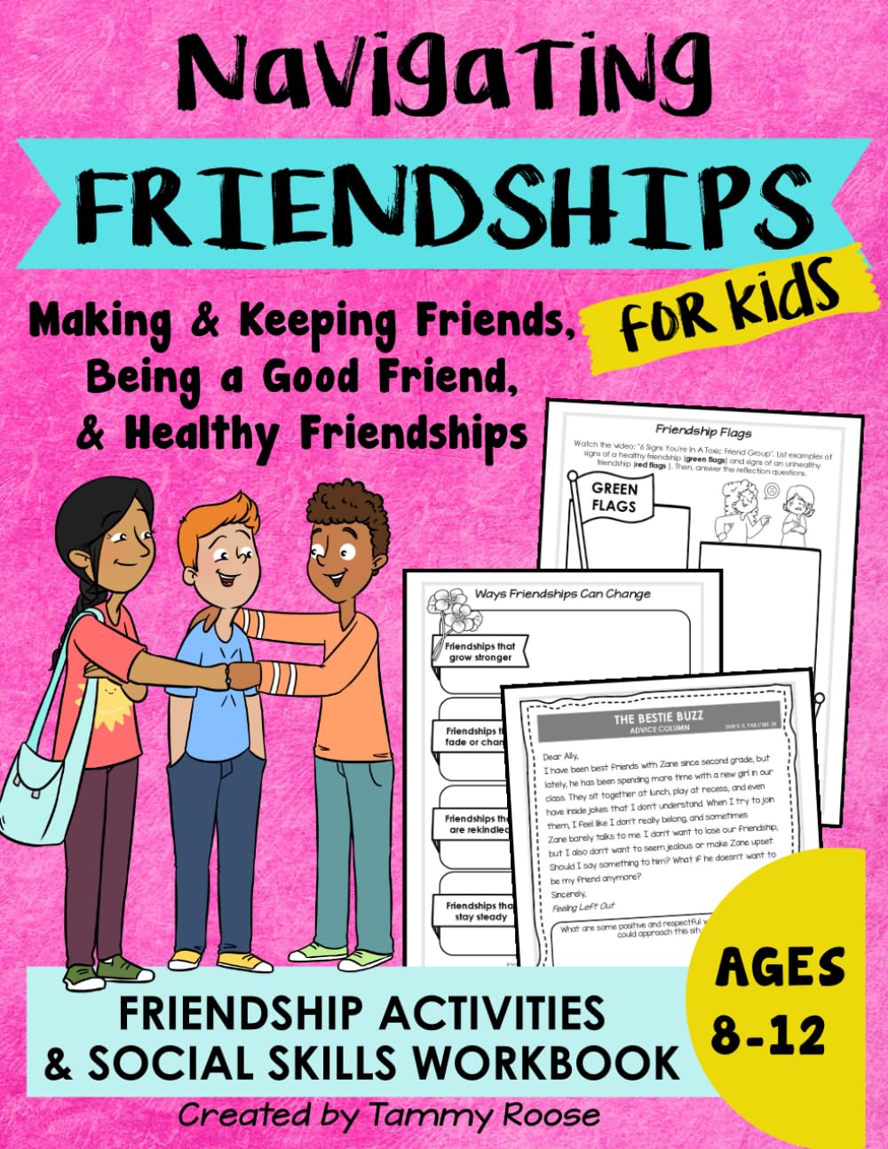 Navigating Friendships for Kids: Friendship Activities for Kids on Making & Keeping Friends, Being a Good Friend...