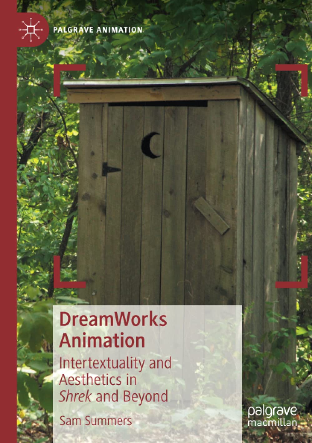 DreamWorks Animation: Intertextuality and Aesthetics in Shrek and Beyond