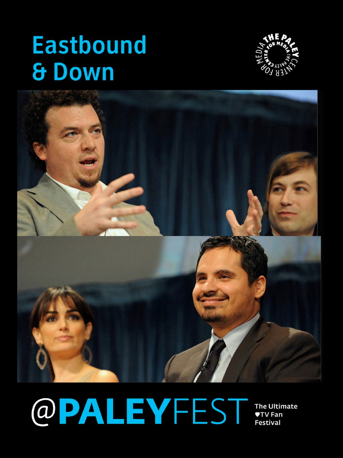 Eastbound & Down: Cast & Creators Live at PALEYFEST