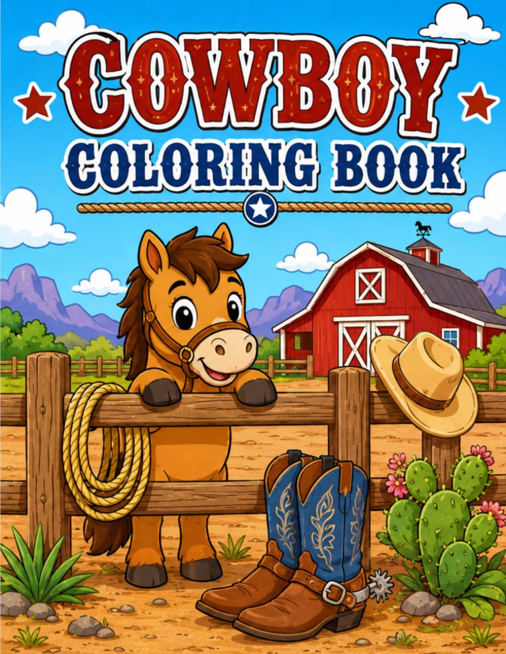 Cowboy Coloring Book: For Little Cowboys with Big Ranch Dreams
