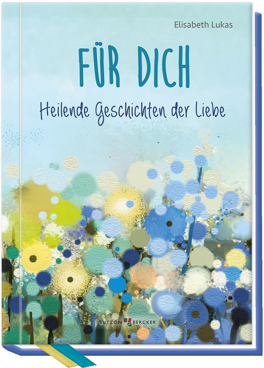 Für dich: Heilende Geschichten der Liebe