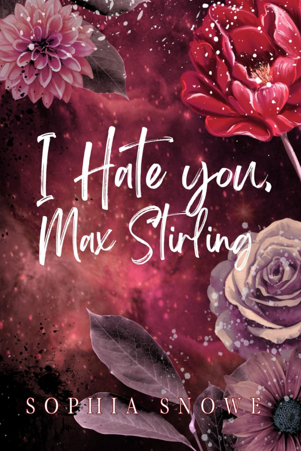 I Hate You Max Stirling: Special Edition: Enemies to Lovers Romance: Enemies to Lovers Christmas Romance