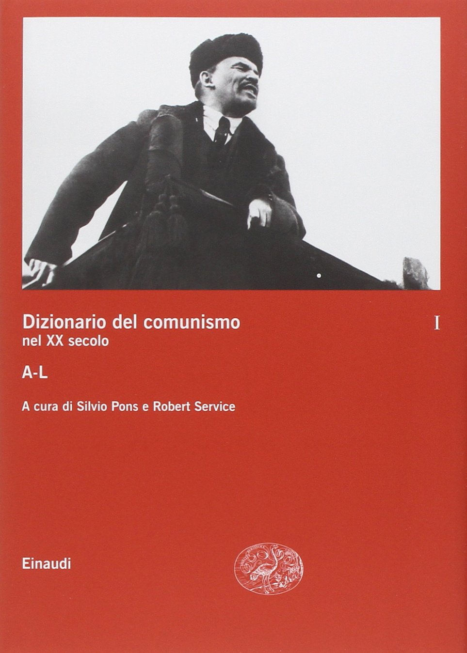 Dizionario del comunismo nel XX secolo. A-L (Vol. 1)