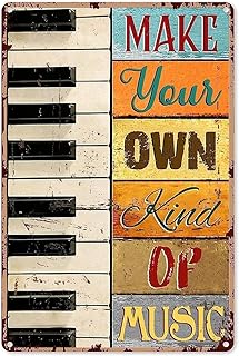 Funny Tin Metal Signs Music Metal Wall Decor Make Your Own Kind of Music Piano Metal Sign Decor Tin Aluminum Sign Wall Art Metal for Man Cave Home Bar Garage Cafe Classroom 8x12 Inches