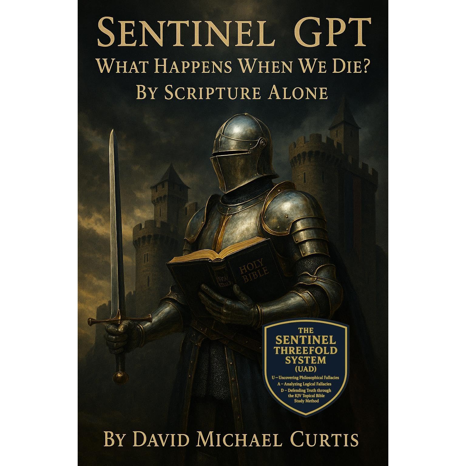 What Happens When We Die: By Scripture Alone