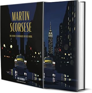 Martin Scorsese Book: Iconic Filmmaker Analysis of Taxi Driver, Goodfellas & 26 Films (Iconic Filmmakers Series)
