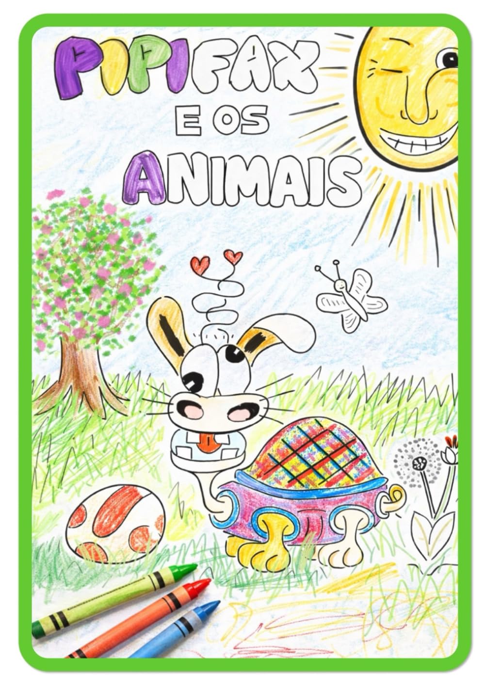 PIPIFAX e os animais - o livro para colorir: Um divertido livro de colorir infantil com história sobre bondade, amizade e ajudar os outros