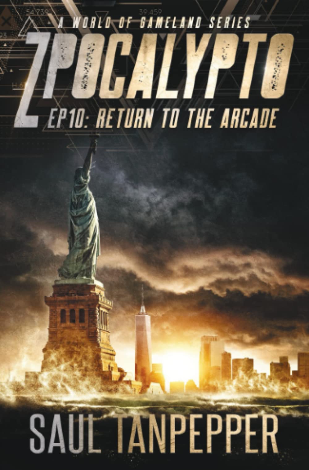 Return To The Arcade: Episode 10 (Zpocalypto: A World of GAMELAND series)