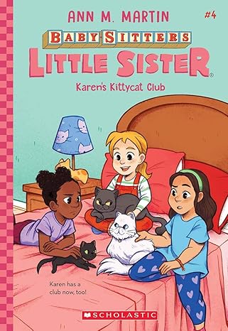 The Baby-Sitters Little Sister #4: Karens Kittycat Club