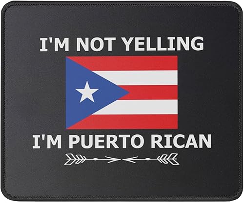 Alfombrilla de mouse con texto en inglés "I'm Not Yelling I'm Puerto Rican", regalo divertido para hombres y mujeres puertorriqueños, alfombrilla de