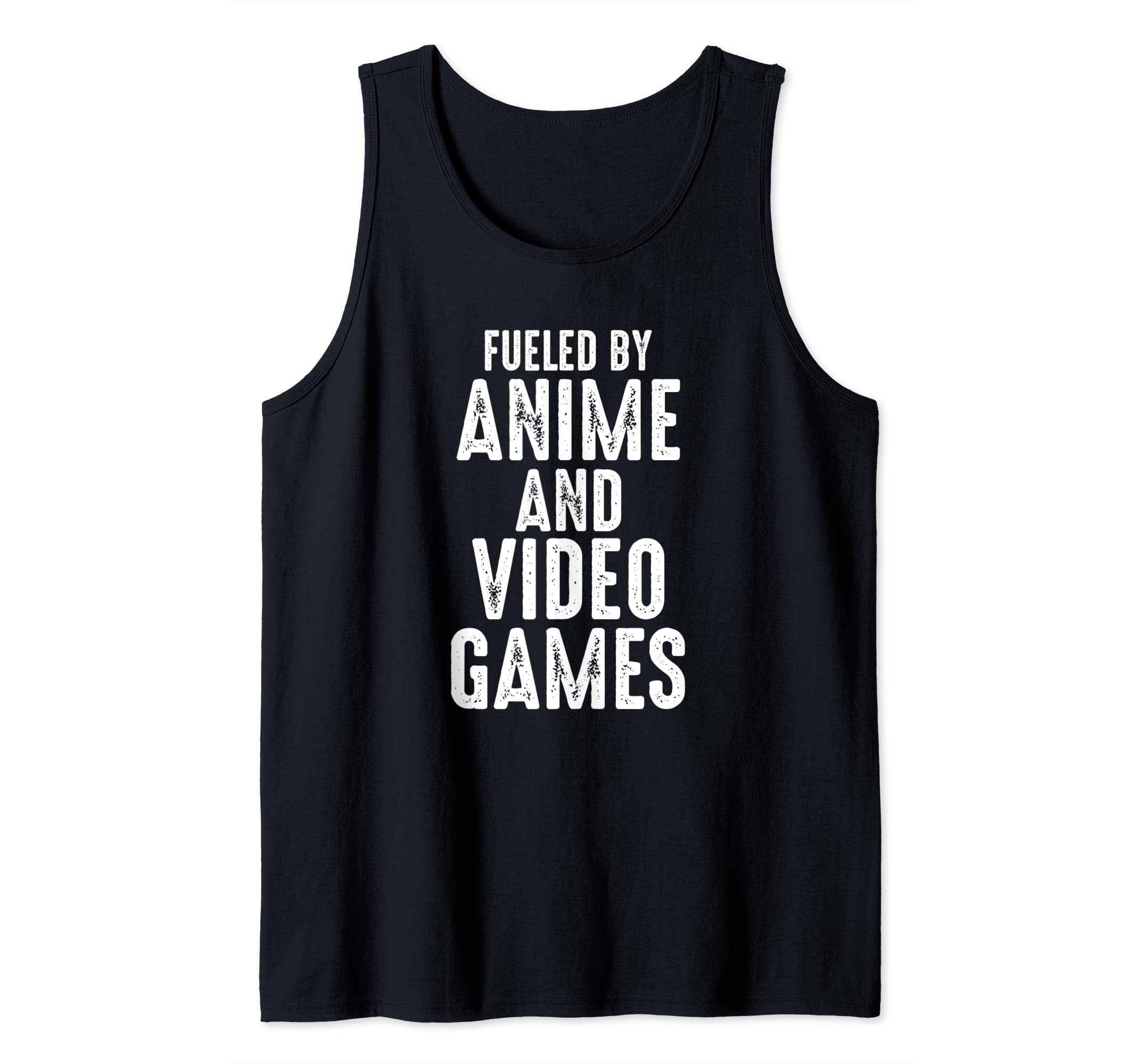 Fueled By Anime And Video Games Nerd Gaming Tank Top