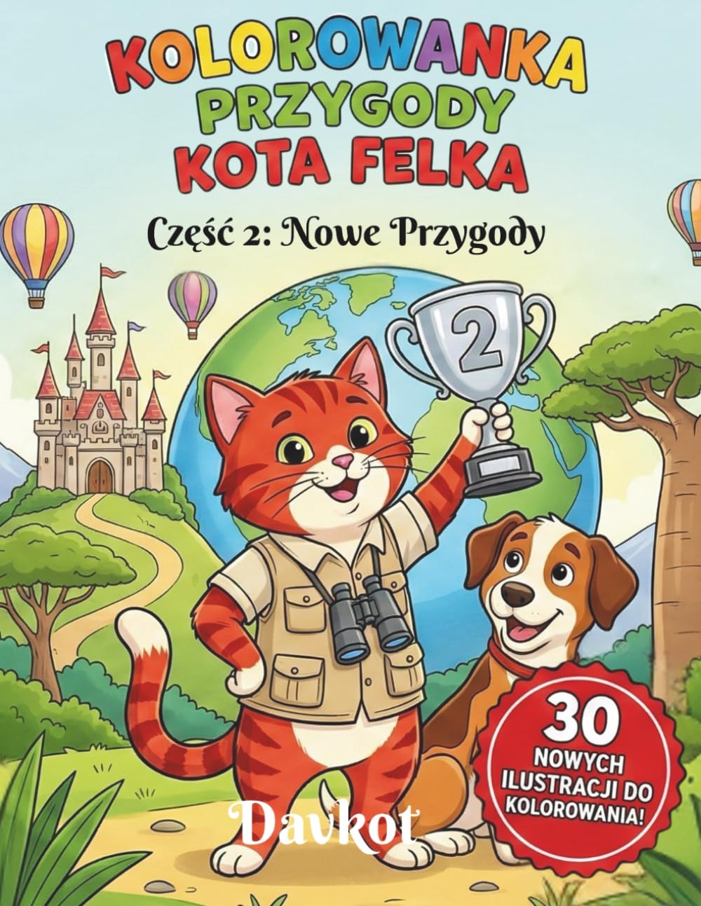 Kolorowanka Przygody Kota Felka: Część 2 Nowe Przygody (Felek the Cat’s Adventures)