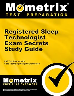 Registered Sleep Technologist Exam Secrets Study Guide: RST Test Review for the Sleep Technologist Registry Examination (Mometrix Secrets Study Guides)