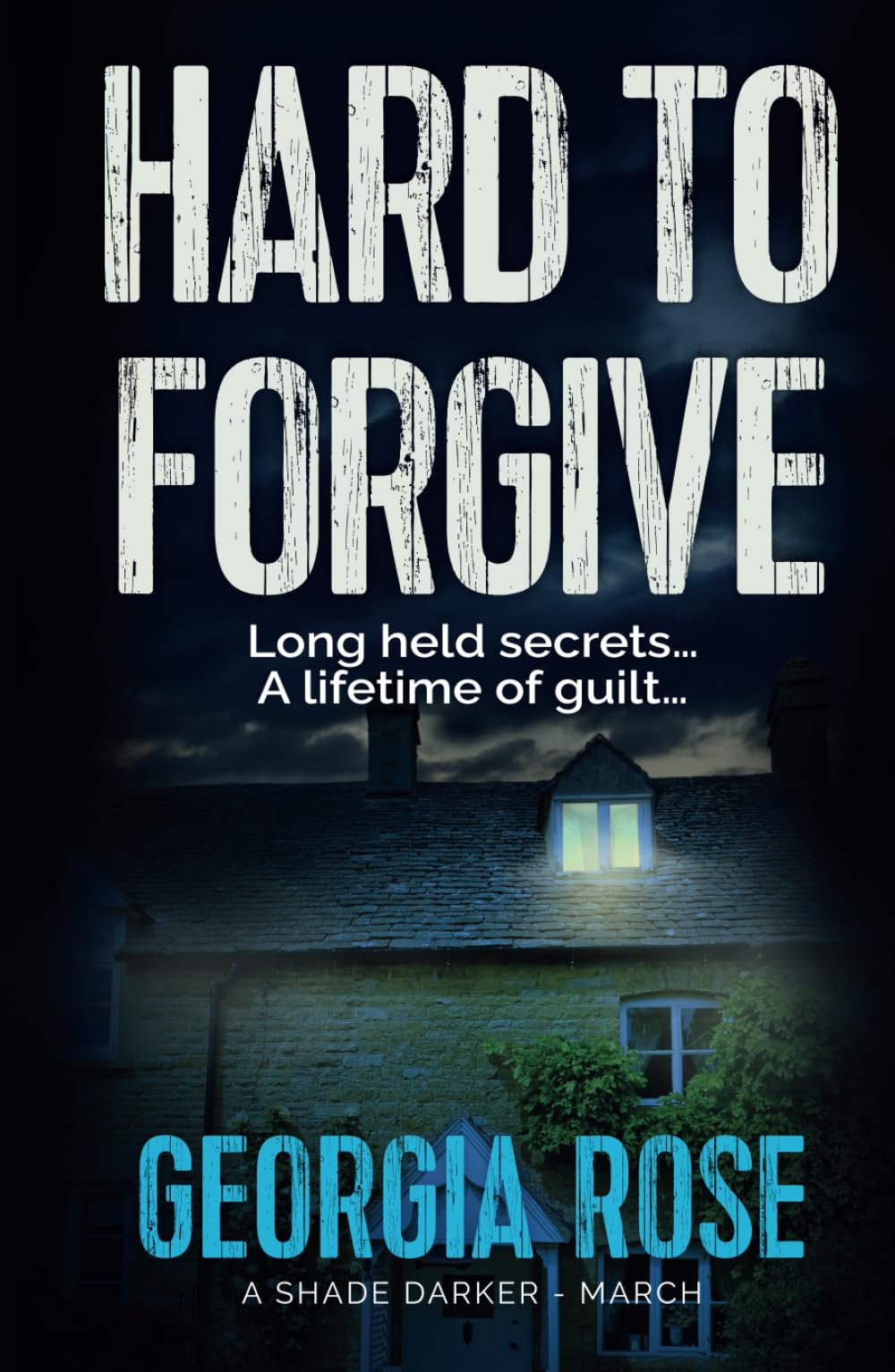 Hard to Forgive: (A Shade Darker Book 3)
