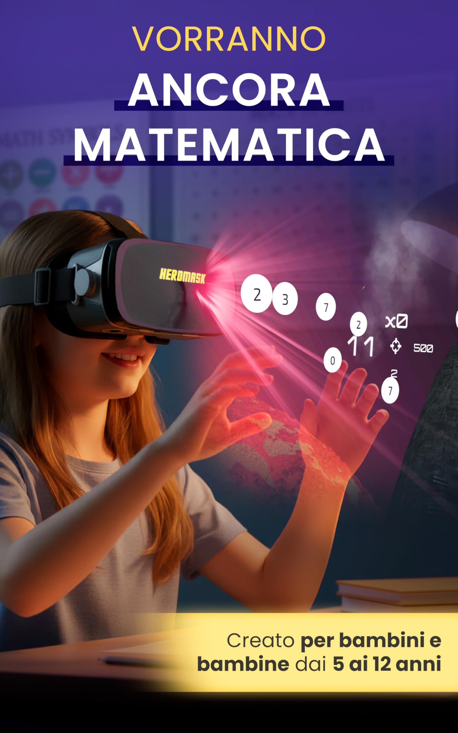 Visore Realtà Virtuale Bambini 5-12 + Giochi Matematica Heromask — Regalo educativo che trasforma la matematica in gioco: guardali sorridere mentre fanno tabelline e calcoli in VR 3D