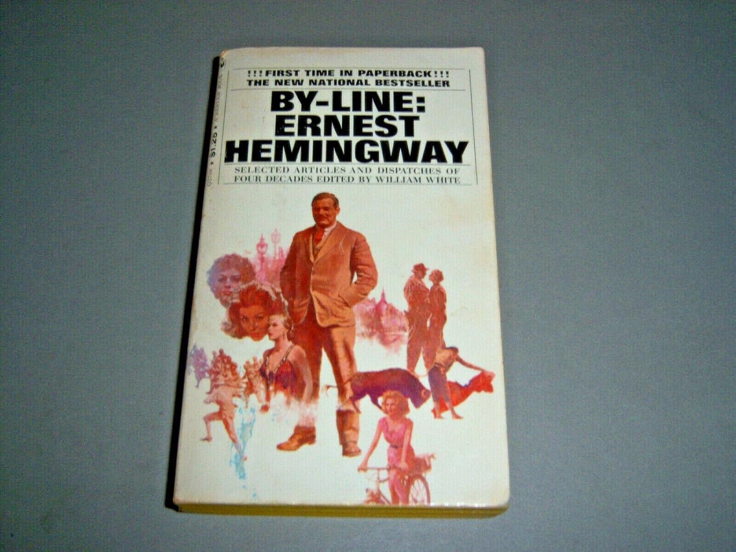 By-line: Ernest Hemingway      Mass Market Paperback – January 1, 1968
