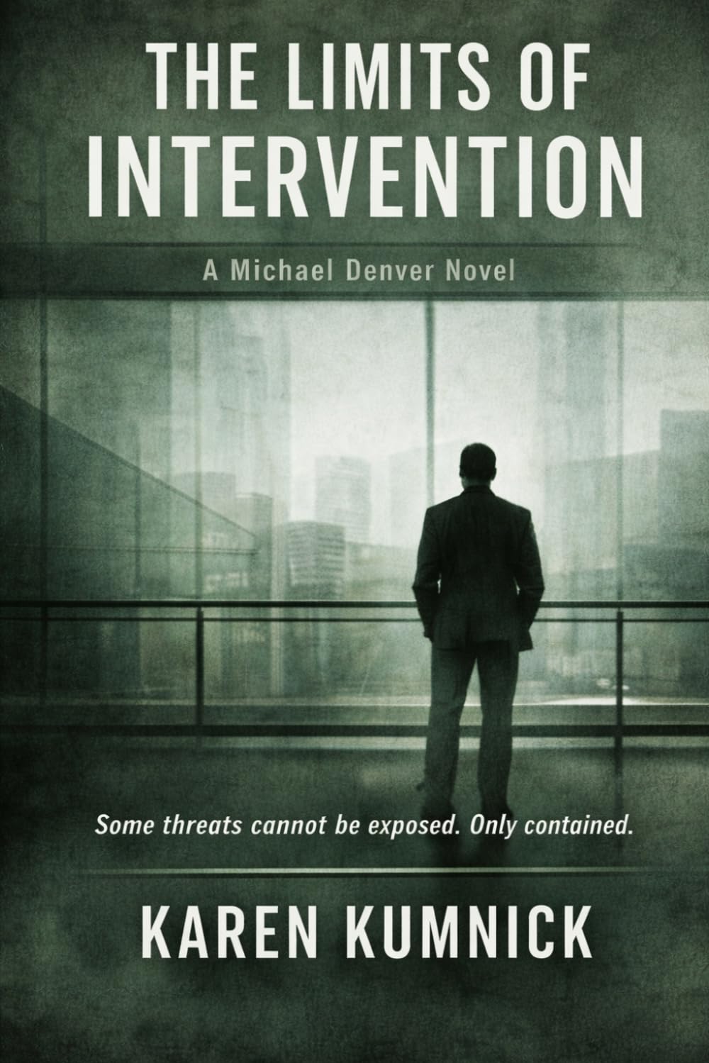 The Limits of Intervention: A Michael Denver Novel