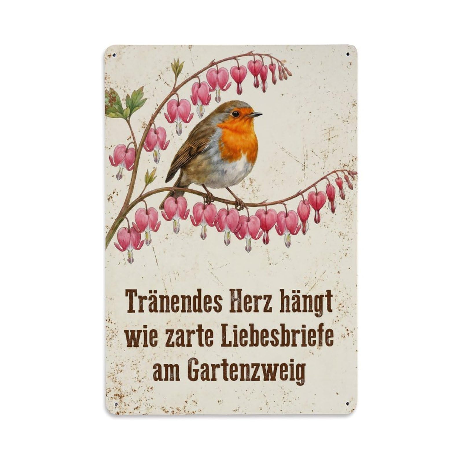 Robin Bird Garden Quote Bleeding Heart Metal Tin Sign